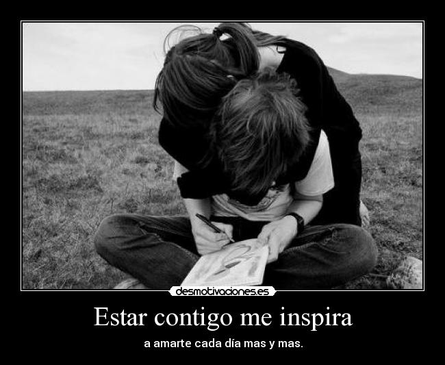 Estar contigo me inspira -