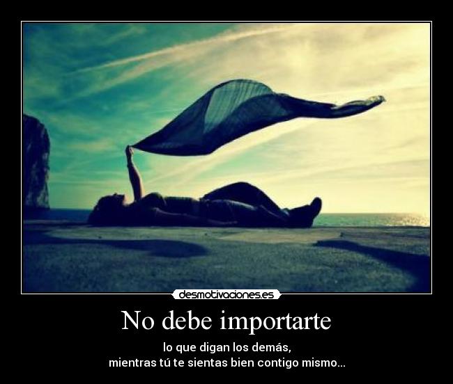 No debe importarte - 