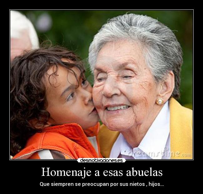 Homenaje a esas abuelas -