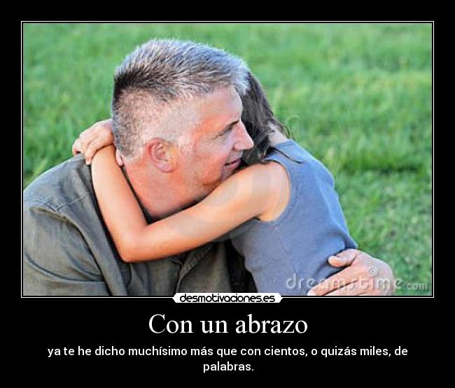 Con un abrazo -