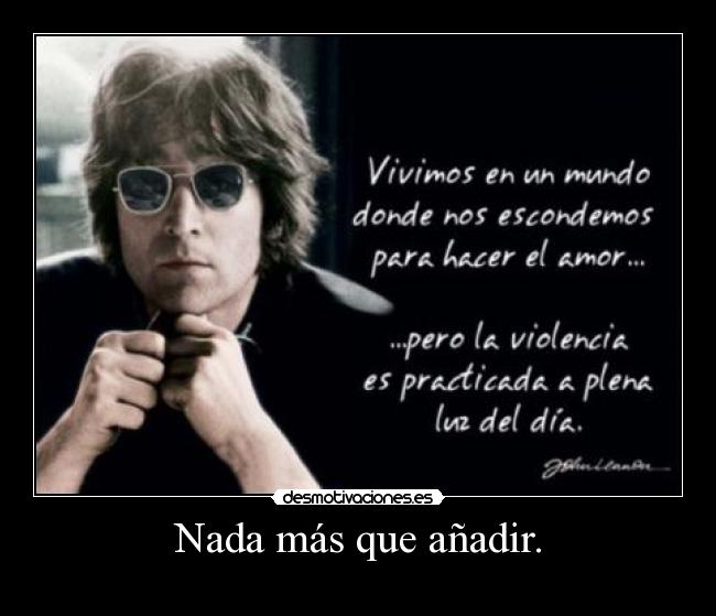 Nada más que añadir. - 