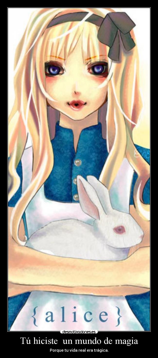 Tú hiciste un mundo de magia -