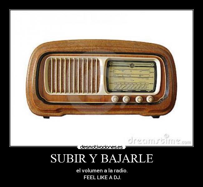 SUBIR Y BAJARLE -