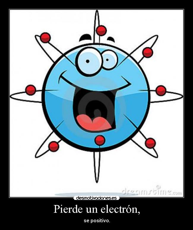 Pierde un electrón, -