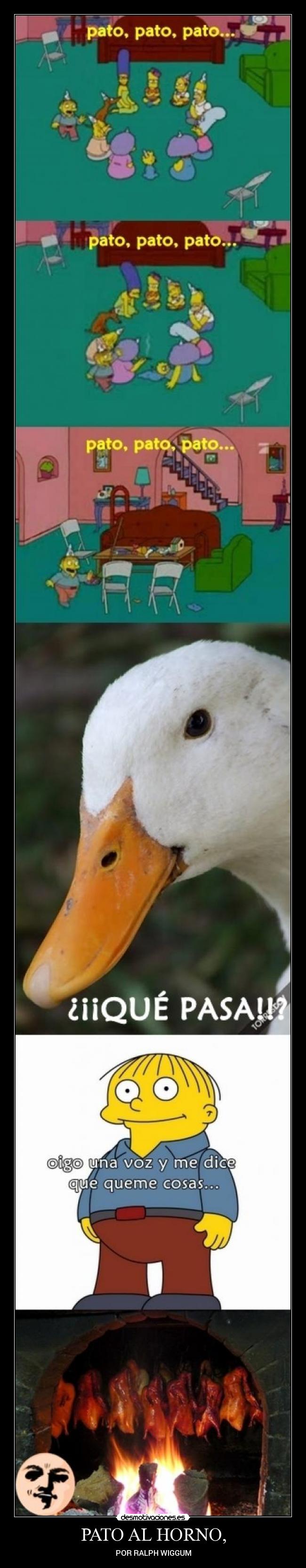 PATO AL HORNO, - POR RALPH WIGGUM