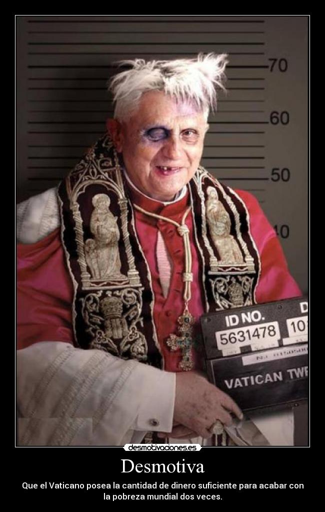 carteles papa dinero cabrones religion mentira pobreza poca verguenza inutil viejo desmotivaciones