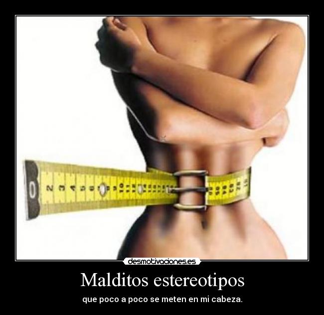 Malditos estereotipos -