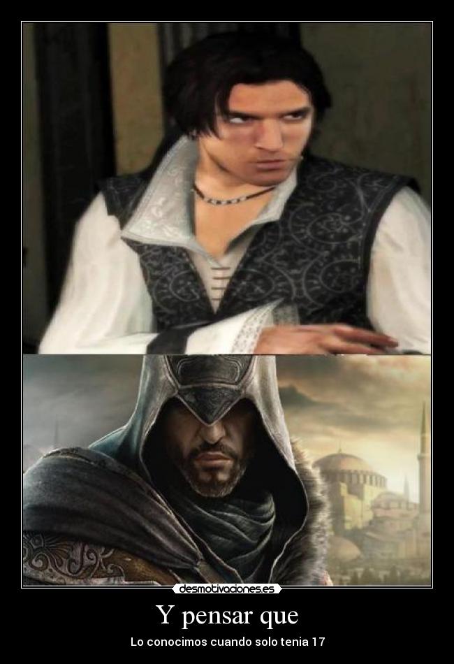 Y pensar que - Lo conocimos cuando solo tenia 17