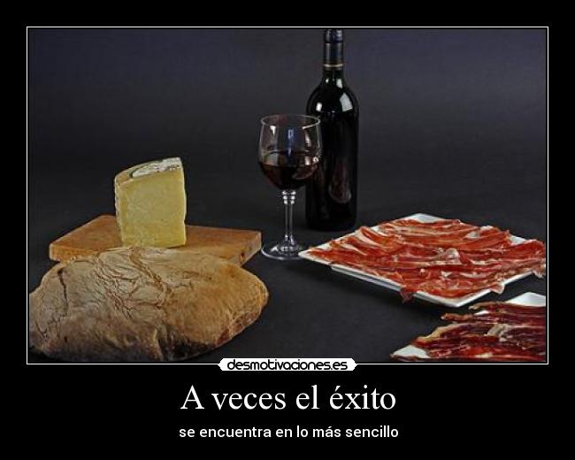 A veces el éxito -