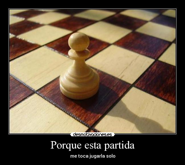 Porque esta partida - 