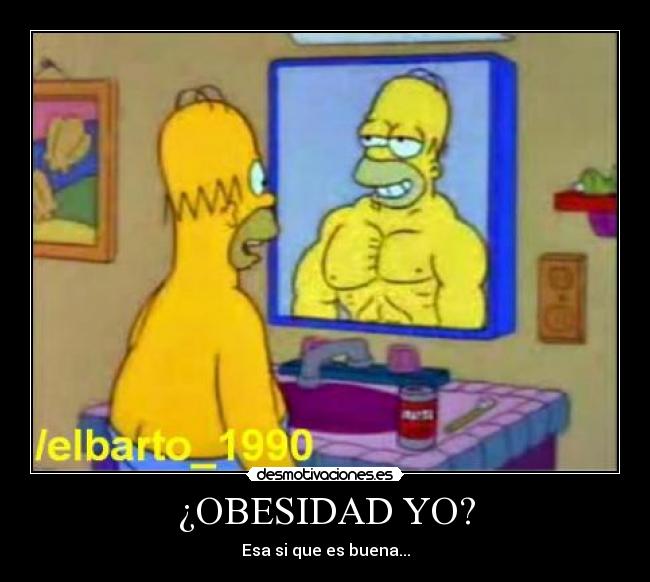 ¿OBESIDAD YO? - 