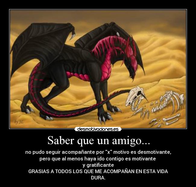 Saber que un amigo... -