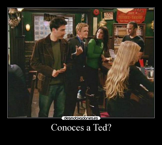 Conoces a Ted? - 