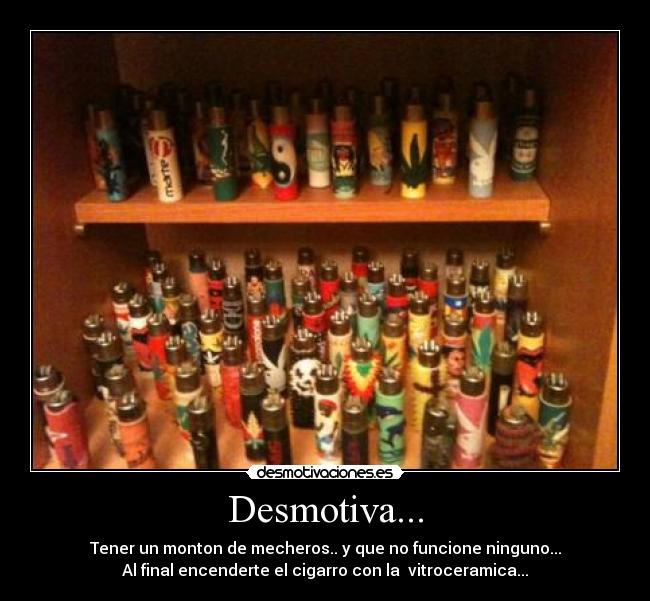 Desmotiva... -