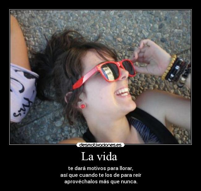 La vida -