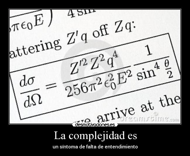 La complejidad es Desmotivaciones