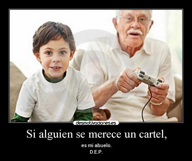 Si alguien se merece un cartel, -