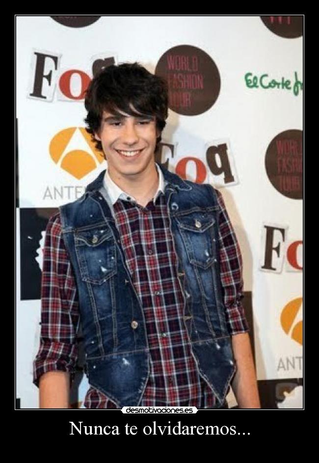 Nunca te olvidaremos... -