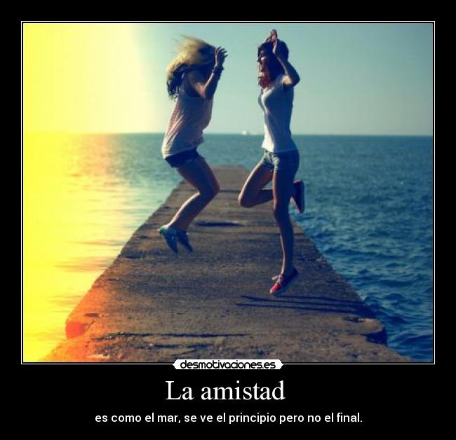 La amistad -
