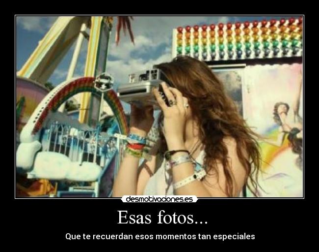  Esas fotos... - 