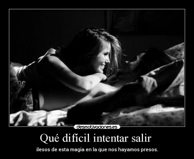 Qué difícil intentar salir  - 