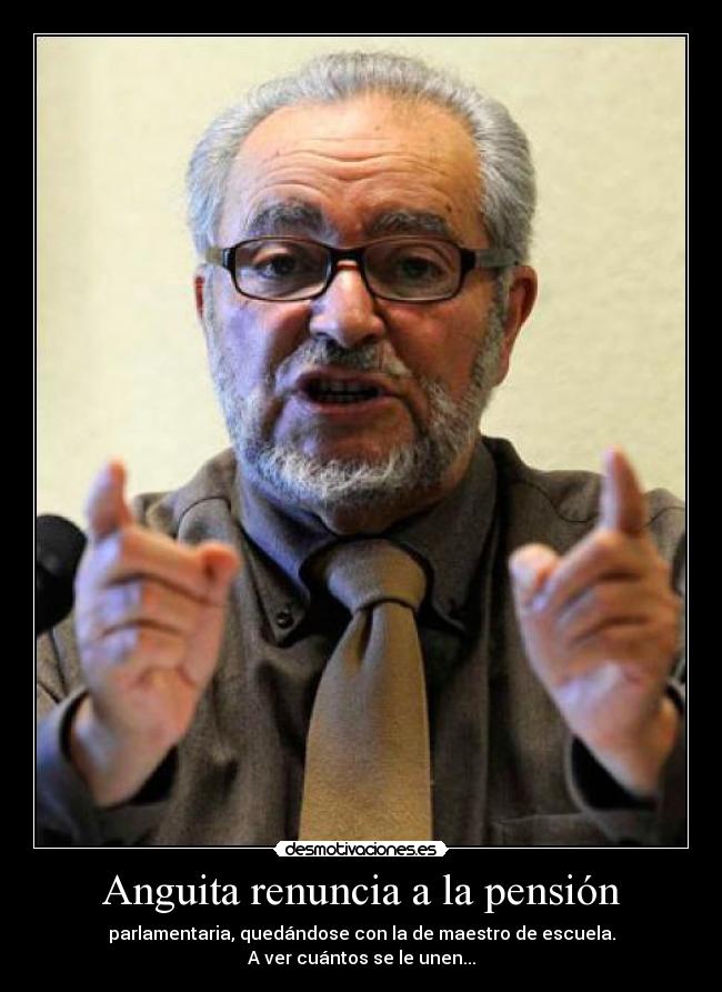 carteles julio anguita pension democracia desmotivaciones