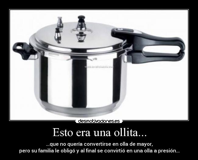 Esto era una ollita... -