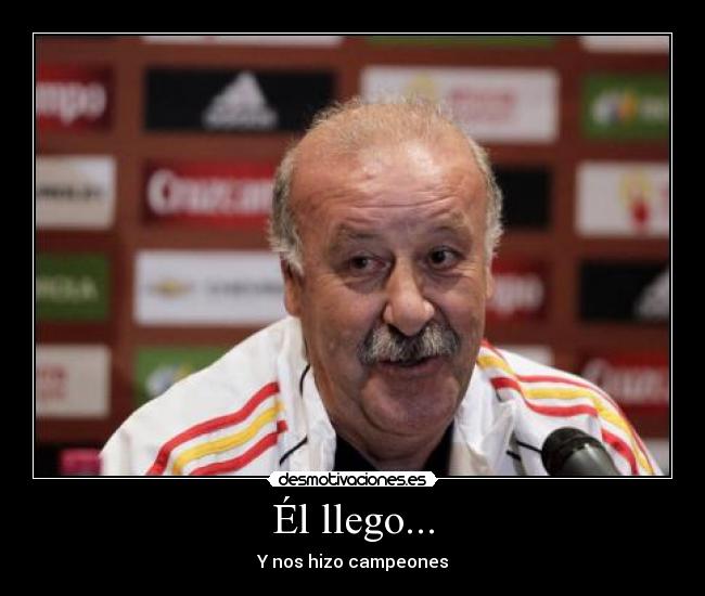 Él llego... - Y nos hizo campeones