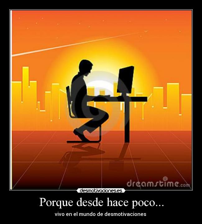 Porque desde hace poco... - 