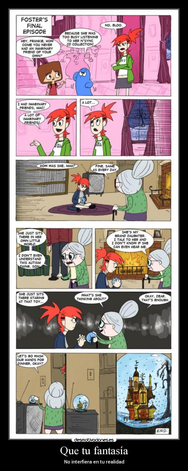 Que tu fantasía - No interfiera en tu realidad