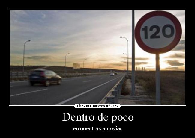 Dentro de poco - en nuestras autovias