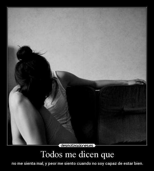 Todos me dicen que -