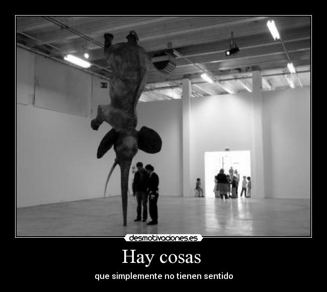 Hay cosas - que simplemente no tienen sentido