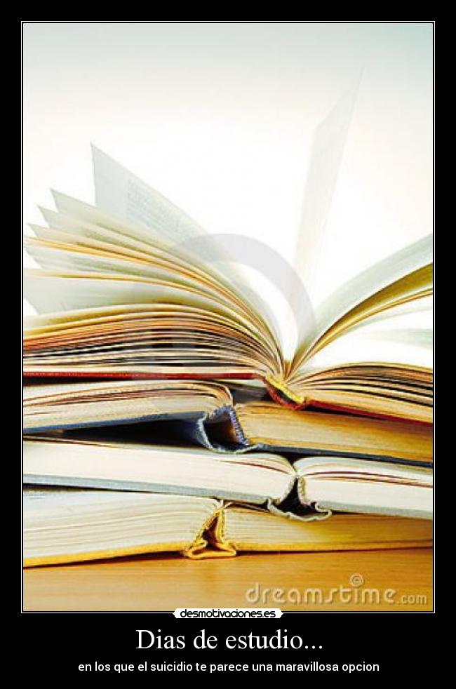 Dias de estudio... - 