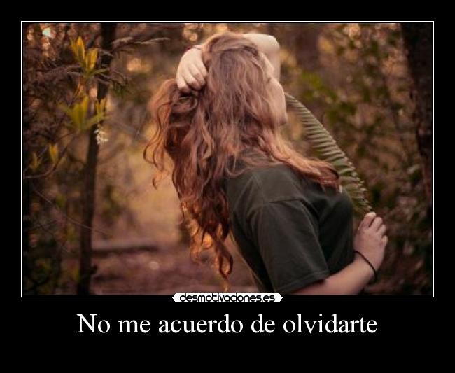 No me acuerdo de olvidarte - 