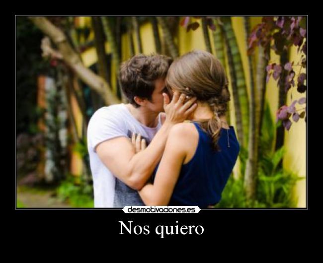 Nos quiero - 