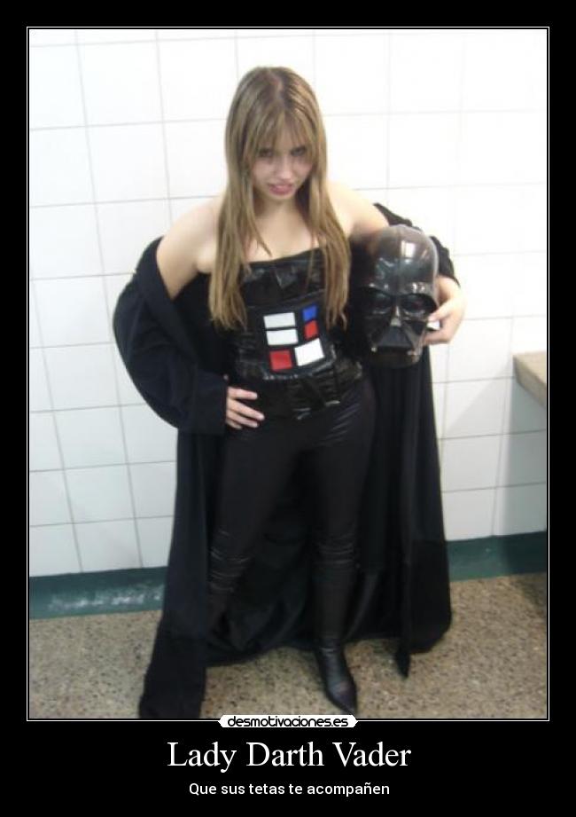 Lady Darth Vader - Que sus tetas te acompañen