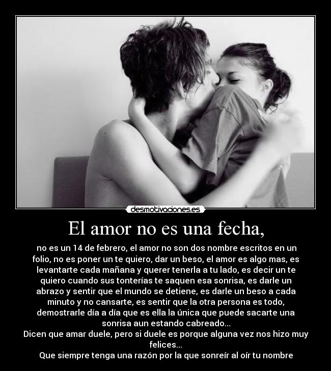 El amor no es una fecha, -