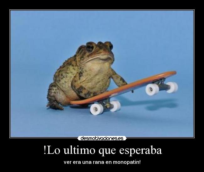 !Lo ultimo que esperaba - 