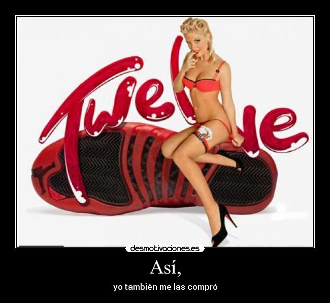 carteles asi zapatos deportivas playboy mujer tia buena desmotivaciones