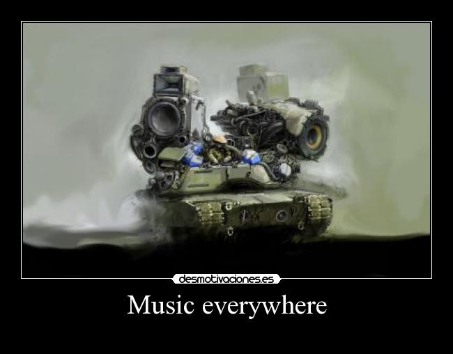 Music everywhere -