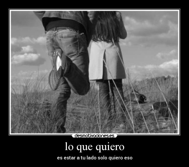 lo que quiero -
