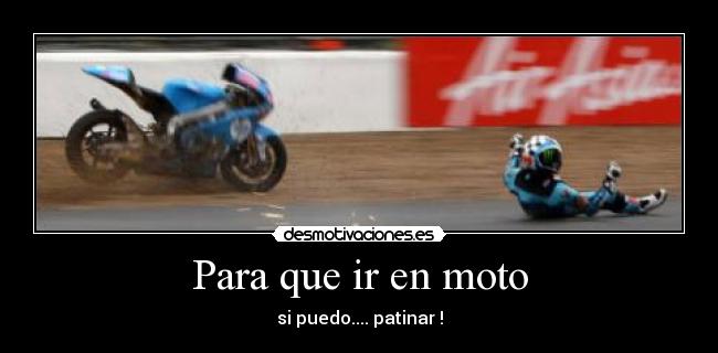 Para que ir en moto - 