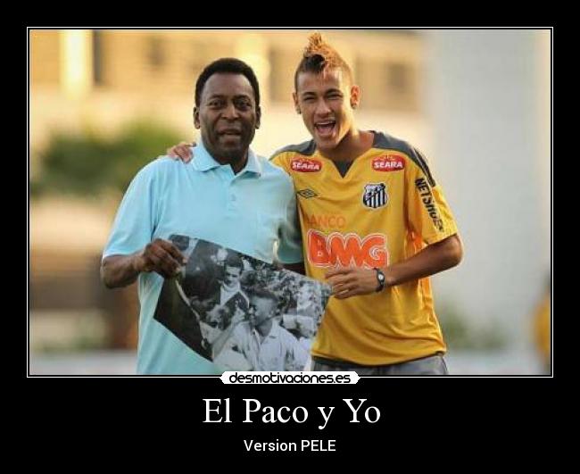 El Paco y Yo - Version PELE