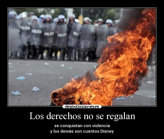 Los derechos no se regalan - 