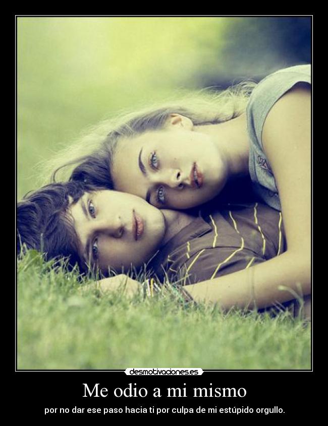 Me odio a mi mismo - 