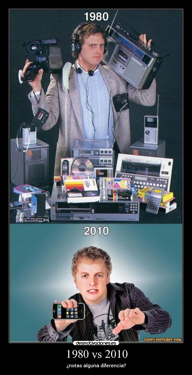1980 vs 2010 - ¿notas alguna diferencia?