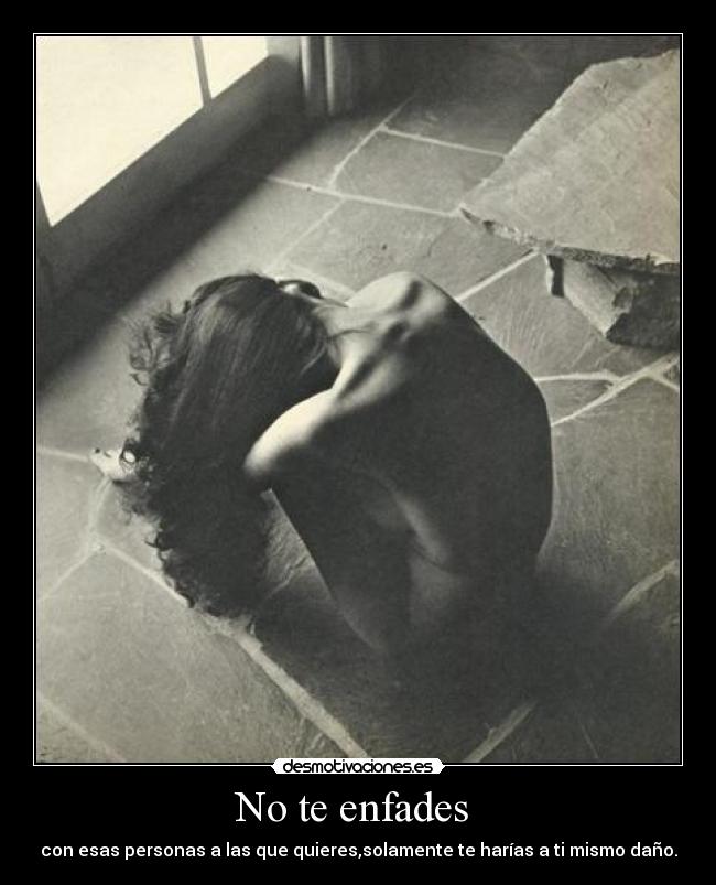 No te enfades -