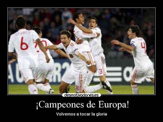 ¡Campeones de Europa! -