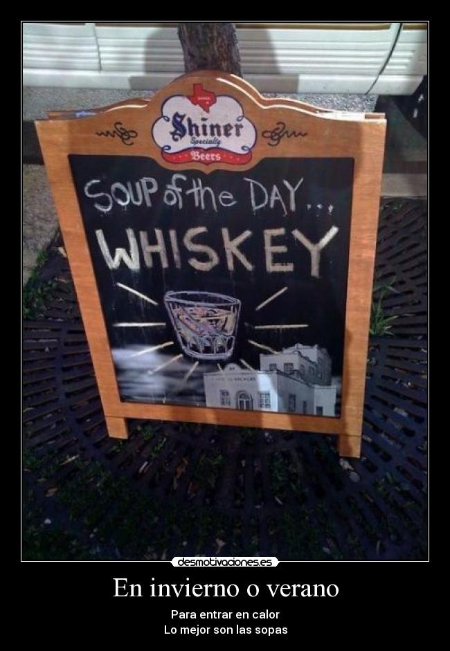 En invierno o verano - Para entrar en calor
Lo mejor son las sopas